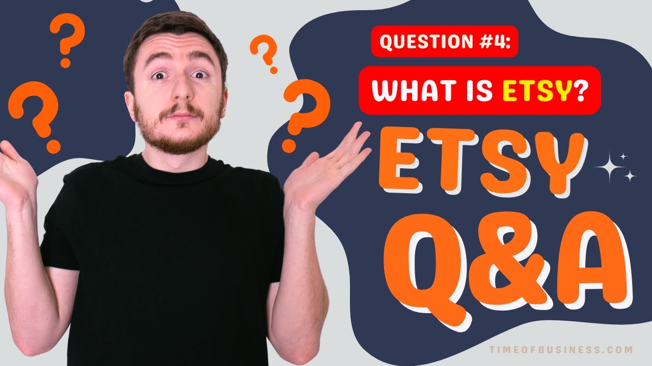 What is Etsy? How to sell on Etsy FAQ #4