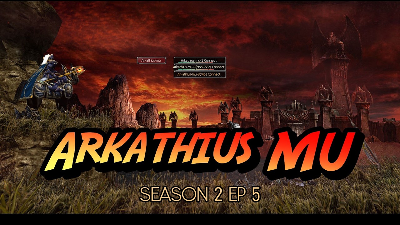 Arkathius MU Season 2 Ep 5 ( Fast Mid Server ) | Mu Online Server Review
