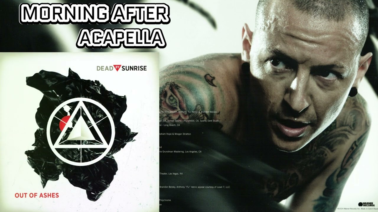 Dead By Sunrise - Morning After (Acapella) Best Version