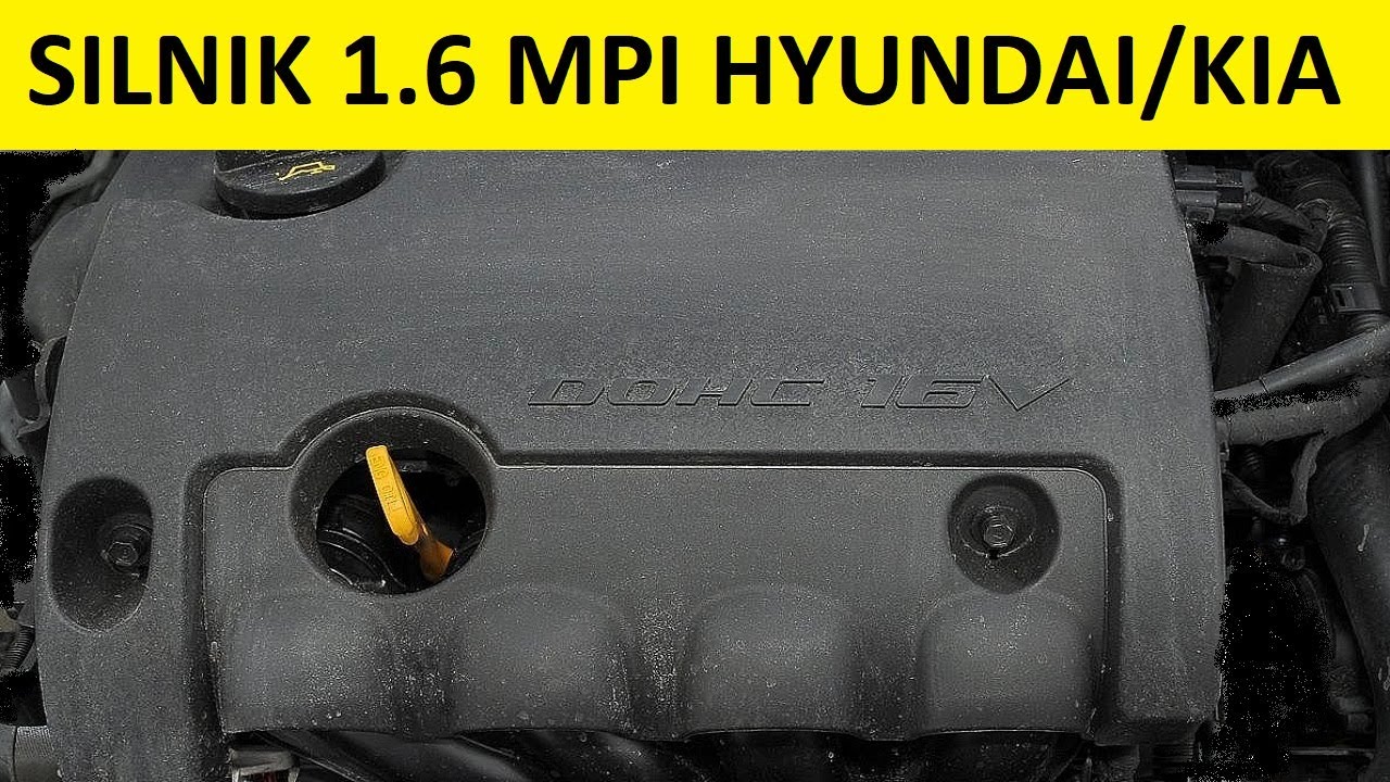 Silnik Hyundai/Kia 1.6 MPI CVVT SmartStream opinie, zalety, wady, usterki, spalanie, rozrząd, olej?