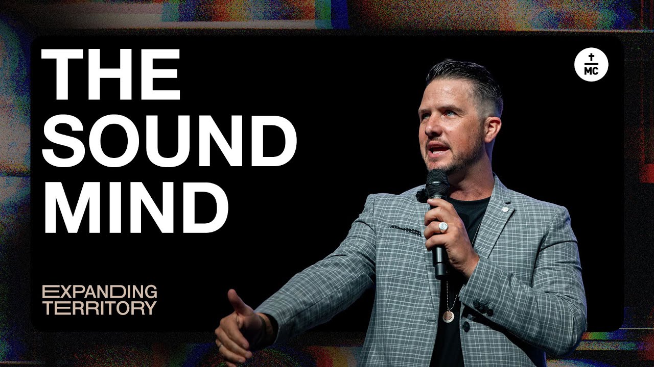 Expanding Territory | The Sound Mind | Pastor Landon Schott