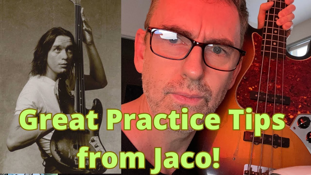 Some Great Practice Tips from Jaco!
