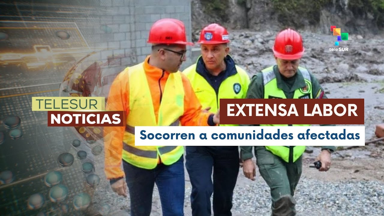 Gobierno venezolano atiende zonas merideñas afectadas por las lluvias