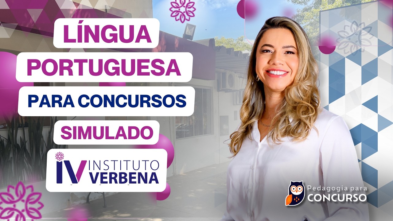 Língua Portuguesa para Concursos - Simulado Instituto Verbena | Pedagogia para Concurso