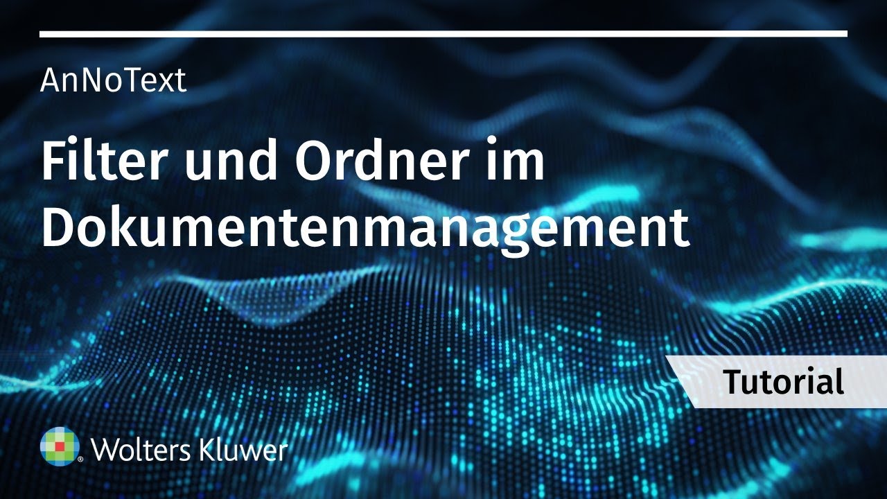 Organisieren von Dokumenten mittels Filtern und Ordnern in AnNoText
