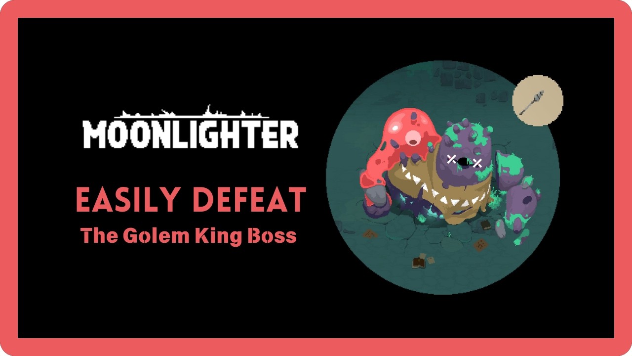Moonlighter Golem King Boss Guide - SUPER EASY!!!
