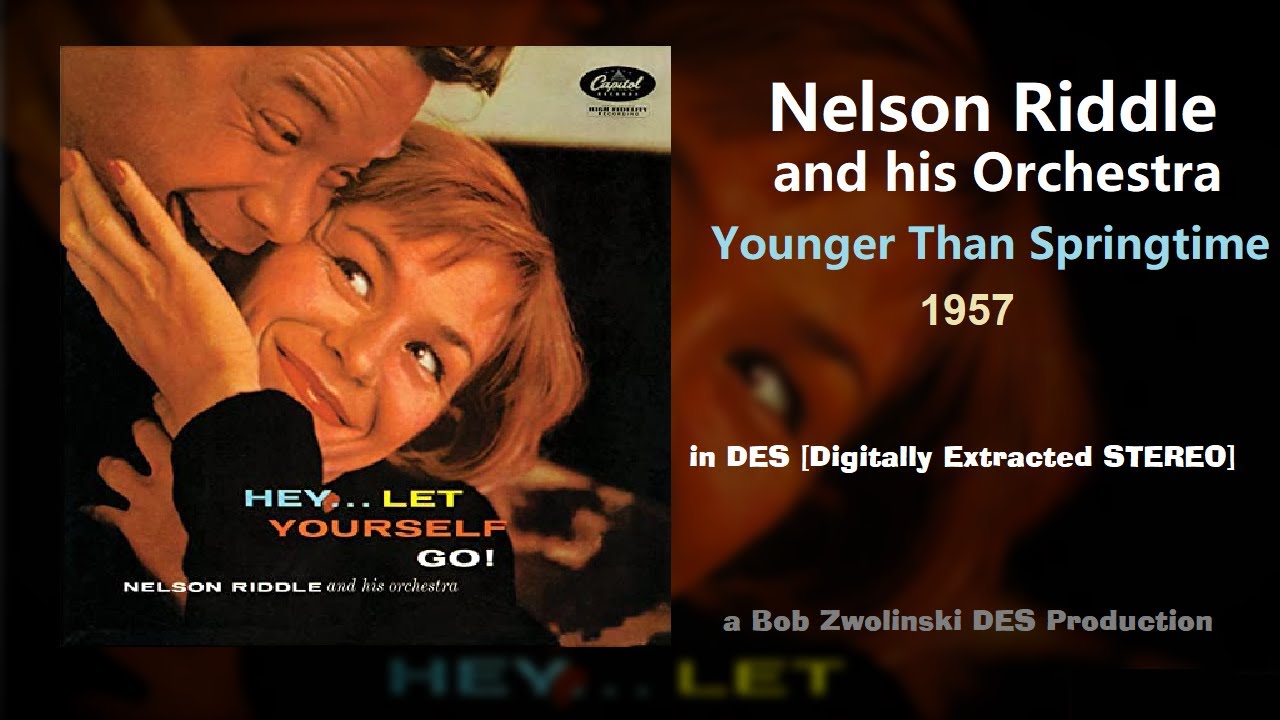 Nelson Riddle &ndash; Younger Than Springtime &ndash; 1957 [DES STEREO]