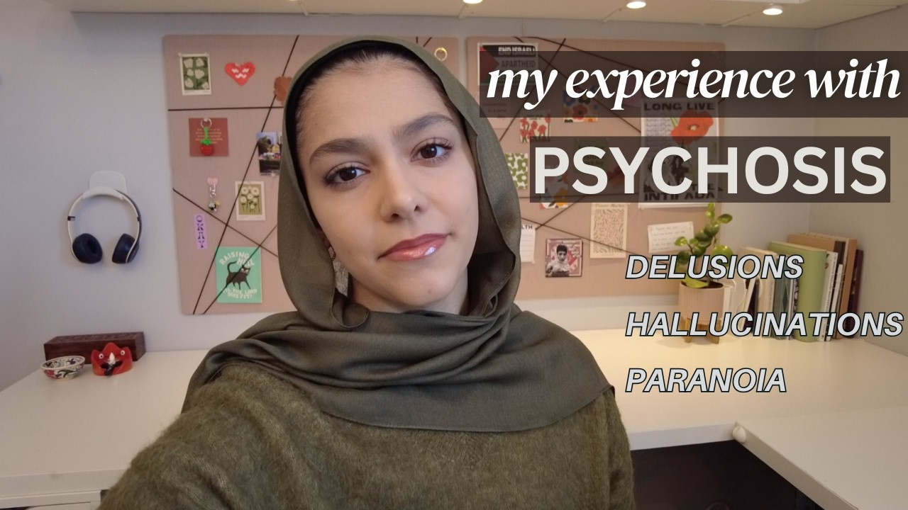 My Experience with Psychosis