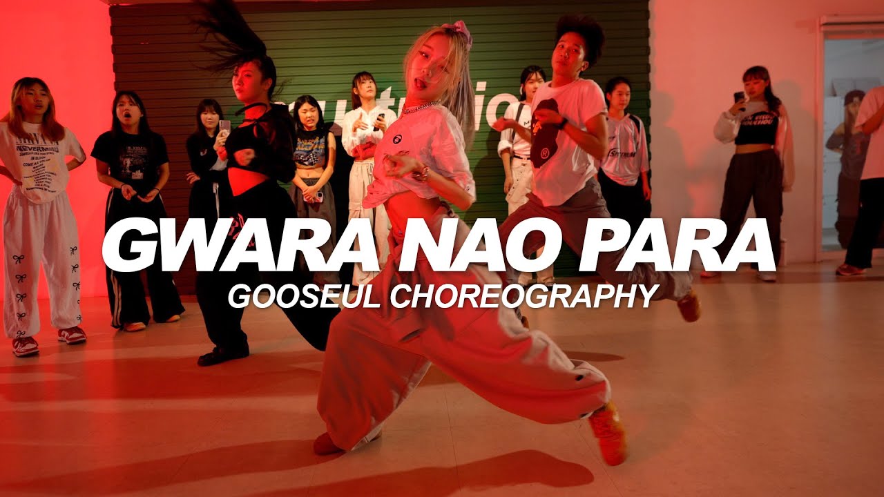 Assi, BM - Gwara Nao Para | Gooseul Choreography