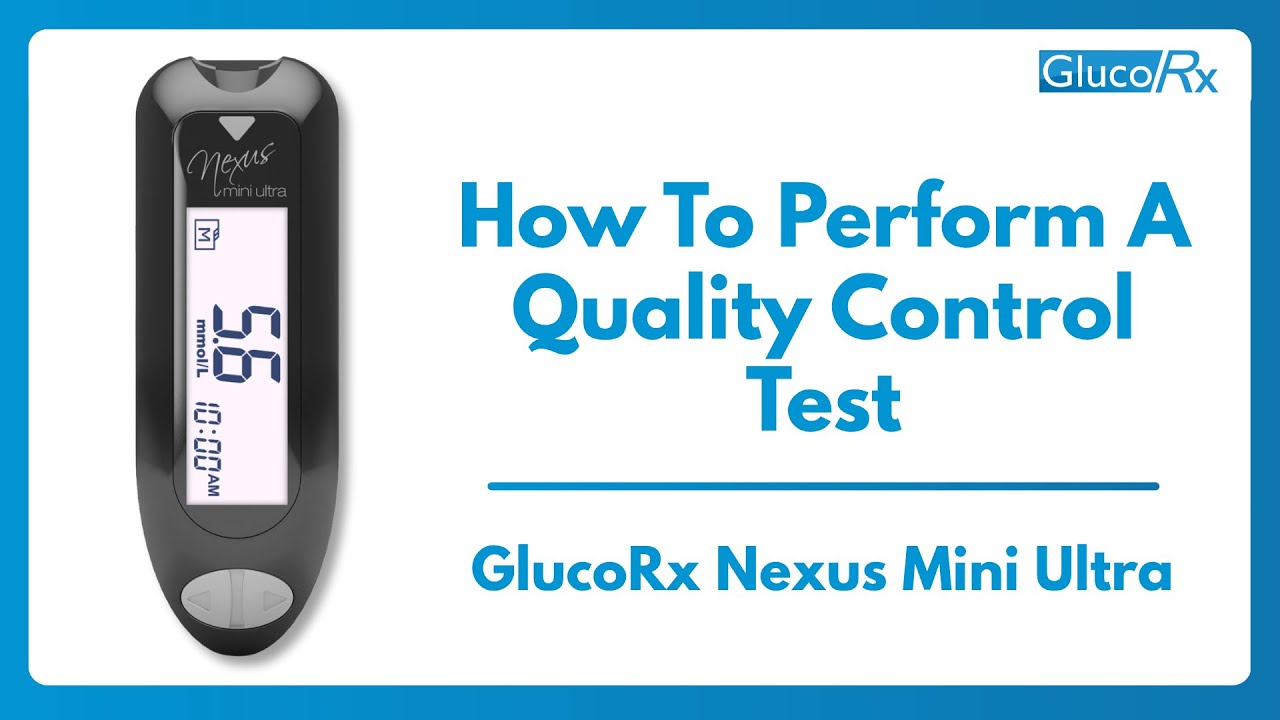 How to perform a Quality Control test on a GlucoRx Nexus Mini Ultra meter