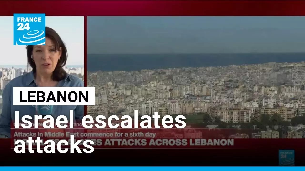 Israel escalates attacks across Lebanon • FRANCE 24 English