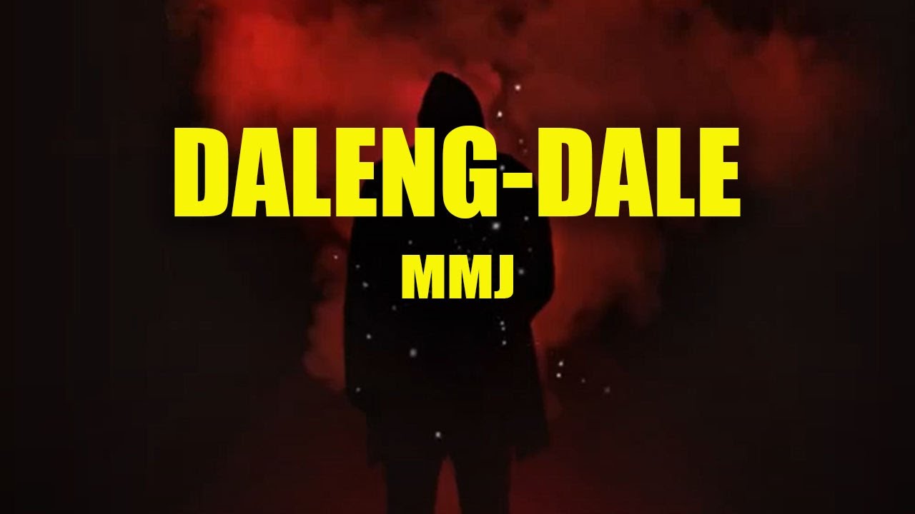 Daleng Dale - MMJ (with Lyrics)