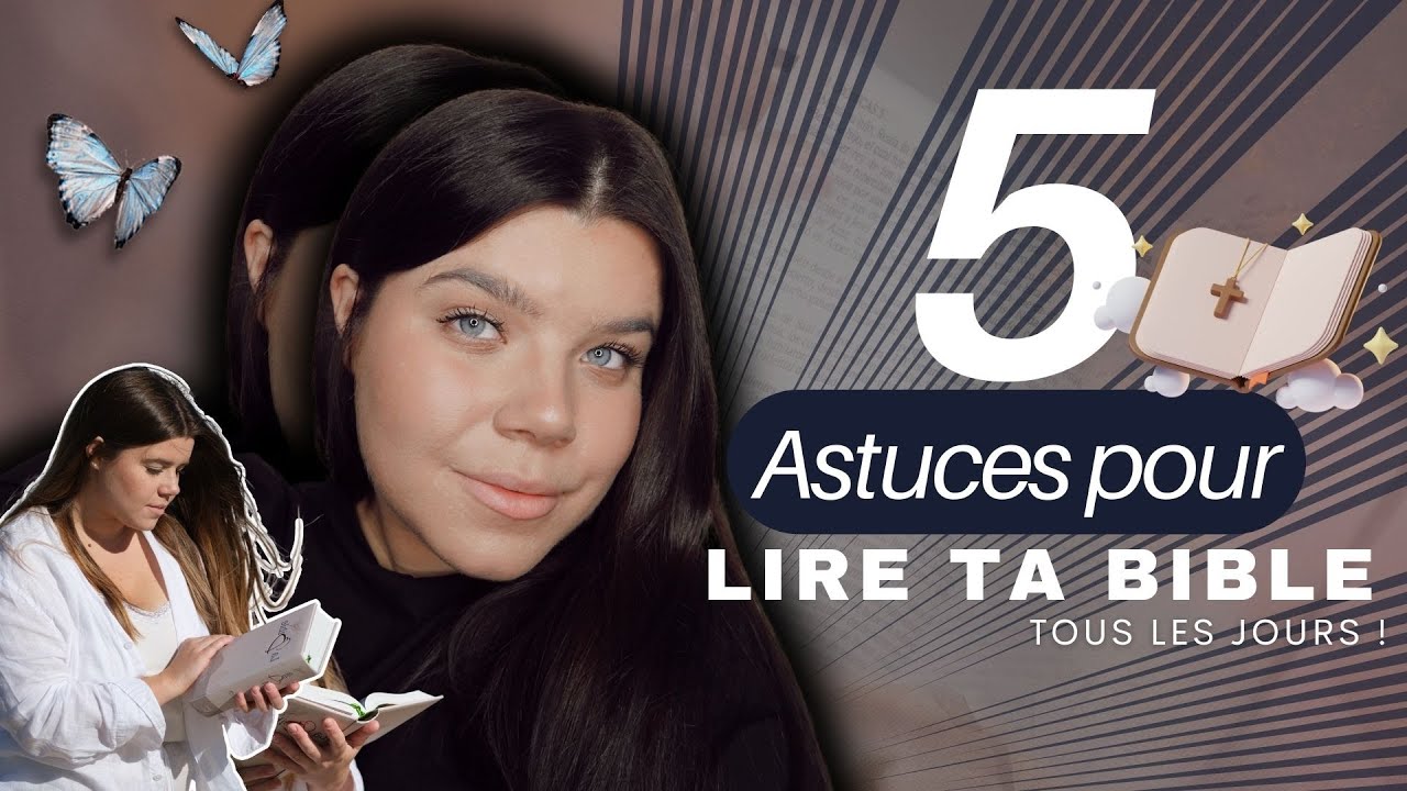 5 ASTUCES POUR LIRE TOUS LES JOURS TA BIBLE