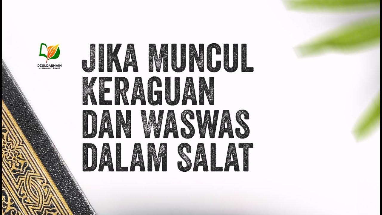 Jika Muncul Keraguan dan Waswas dalam Salat