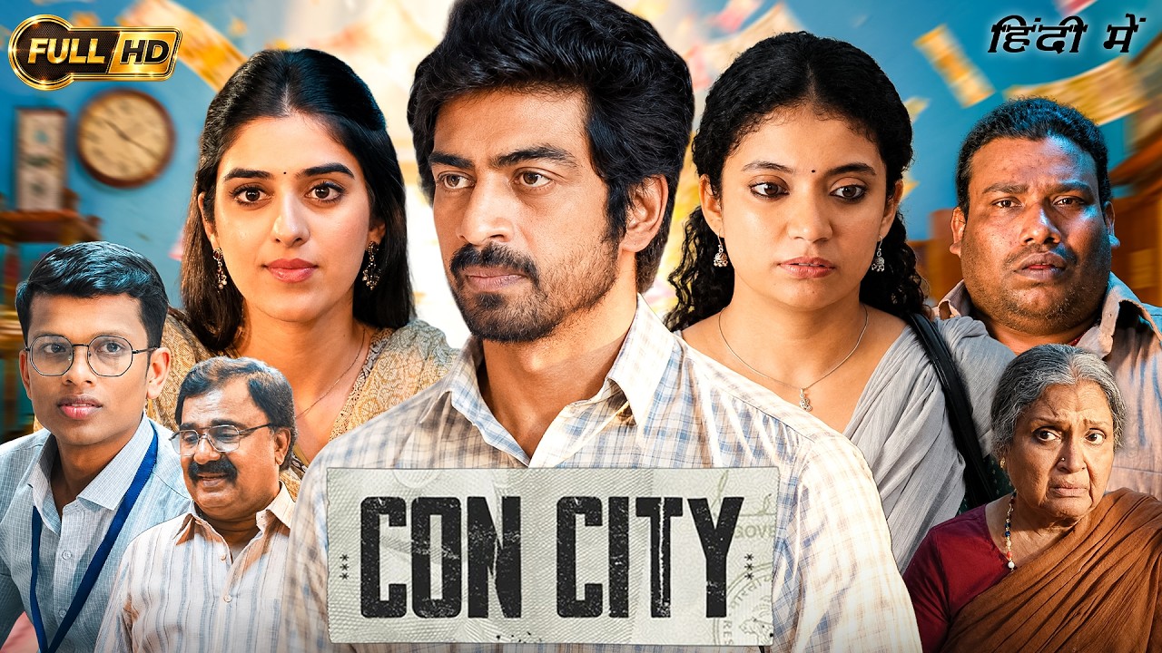 Con City Full Movie In Hindi Dubbed | Arjun Das, Anna Ben, Yogi Babu | Breakdown & Story Explained