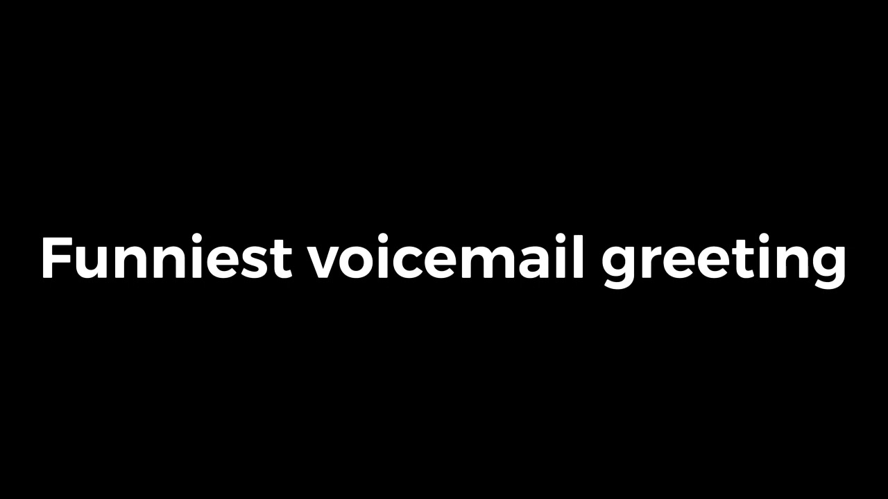 &ldquo;Sorry but no one is available to answer your call at this time&rdquo; Funny voicemail greeting!