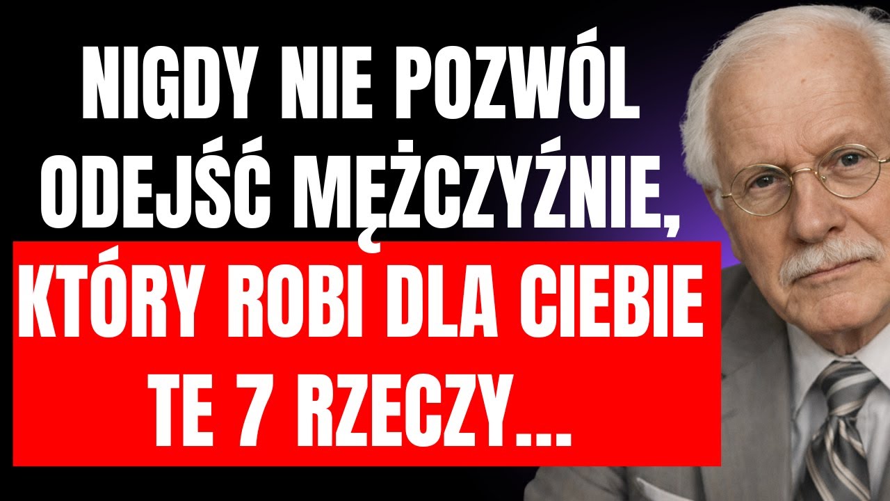 Jeśli mężczyzna robi dla ciebie te rzeczy, to prawdziwy skarb — nigdy go nie puszczaj | Carl Jung