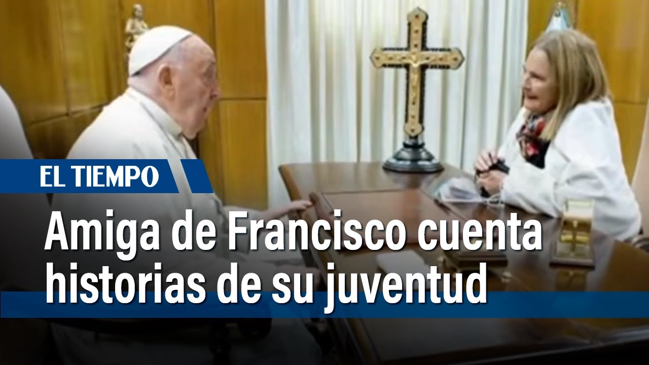 Amiga de juventud de Francisco revela historias inéditas sobre su vida | El Tiempo