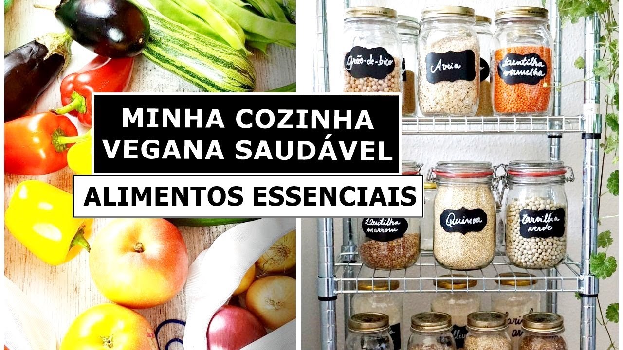 MINHA COZINHA VEGANA SAUDÁVEL / ALIMENTOS ESSENCIAIS / com lista de compra para imprimir