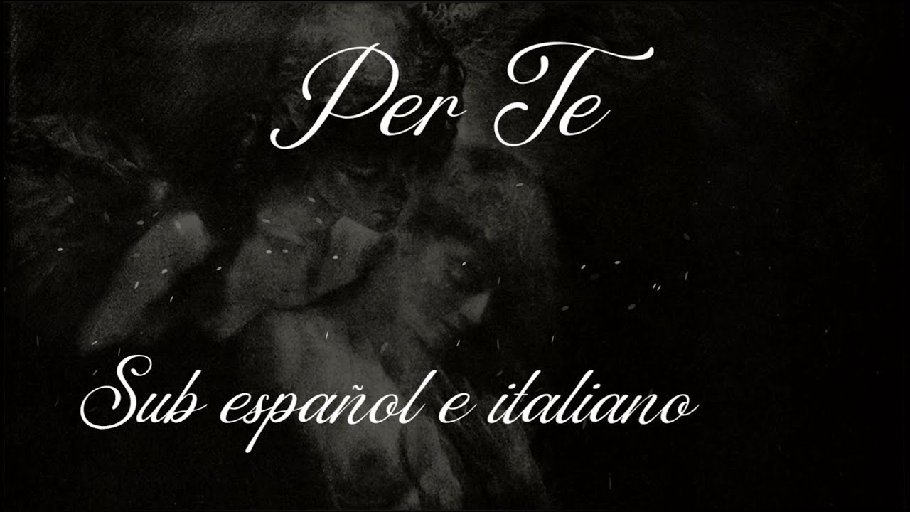 Per te - Josh Groban (Sub español e italiano/subtitulado)
