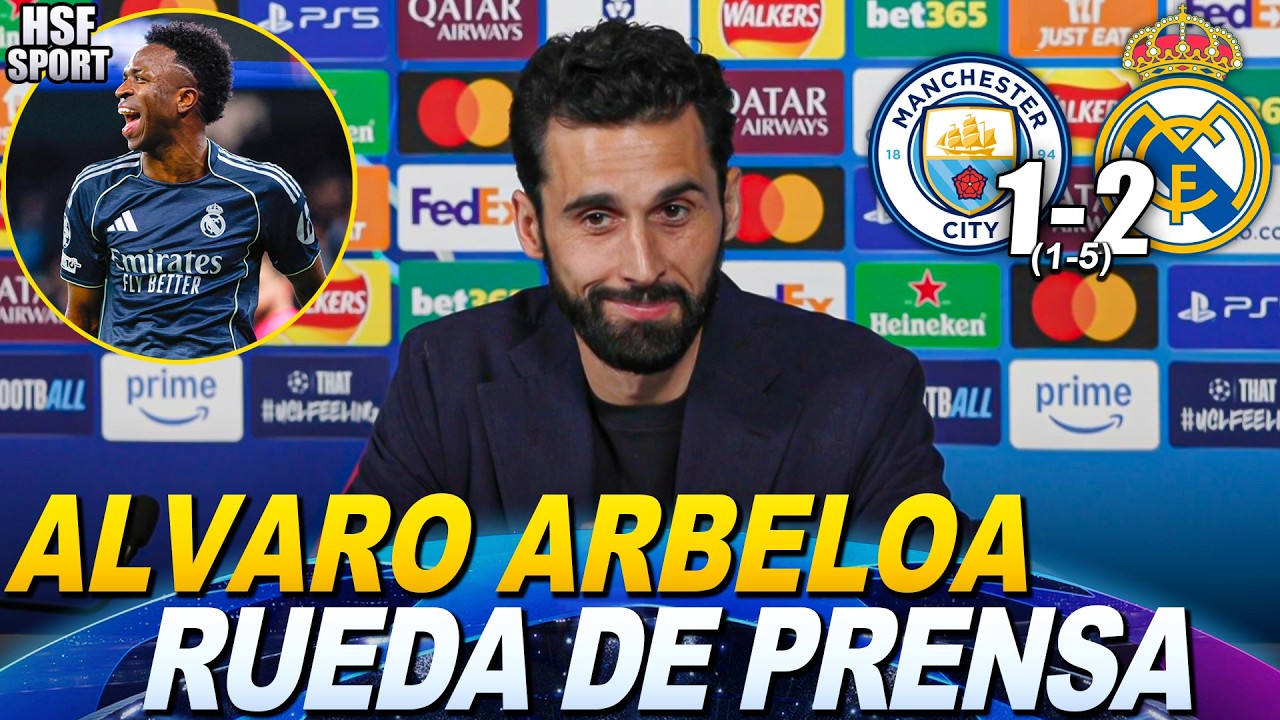 🔴 Rueda de prensa de ALVARO ARBELOA post partido MANCHESTER CITY 1-2 REAL MADRID | HSF Sport