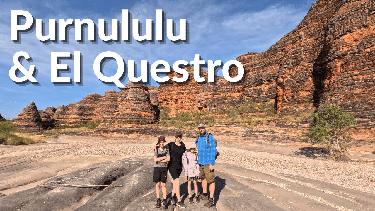 Purnululu (Bungle Bungles) & El Questro