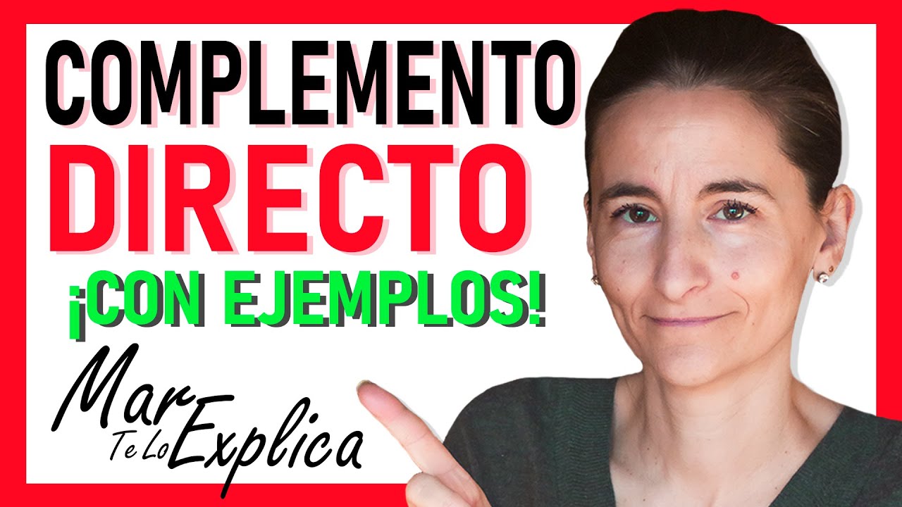 ✅ El COMPLEMENTO DIRECTO es M&aacute;s F&Aacute;CIL de lo que Crees [con Trucos y Ejemplos]