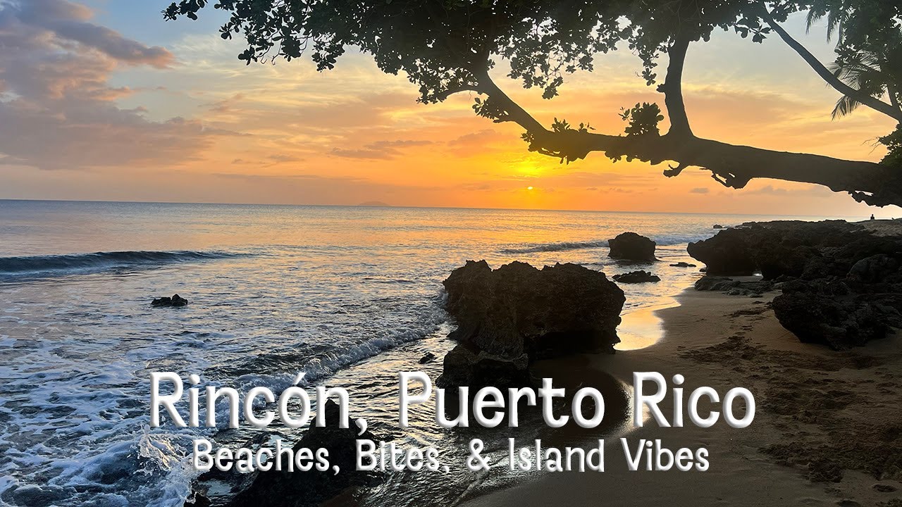 Rincón Revealed: Beaches, Bites, and Island Vibes