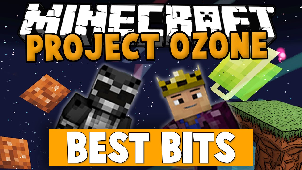 Minecraft Project Ozone - Best Bits! [Part 1]