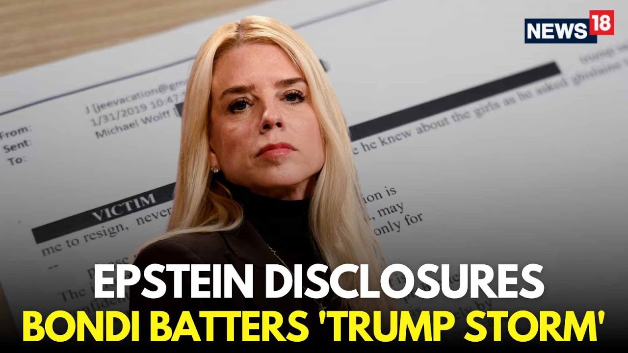 LIVE | New Names Surface In Epstein Files, Pam Bondi Exposes Prominent Figures | Trump | N18G