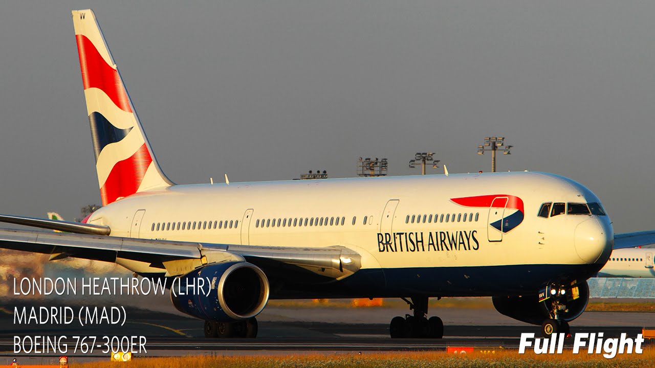 British Airways Boeing 767-300 Всего авиарейсов - Лондон в Мадрид * с ATC *