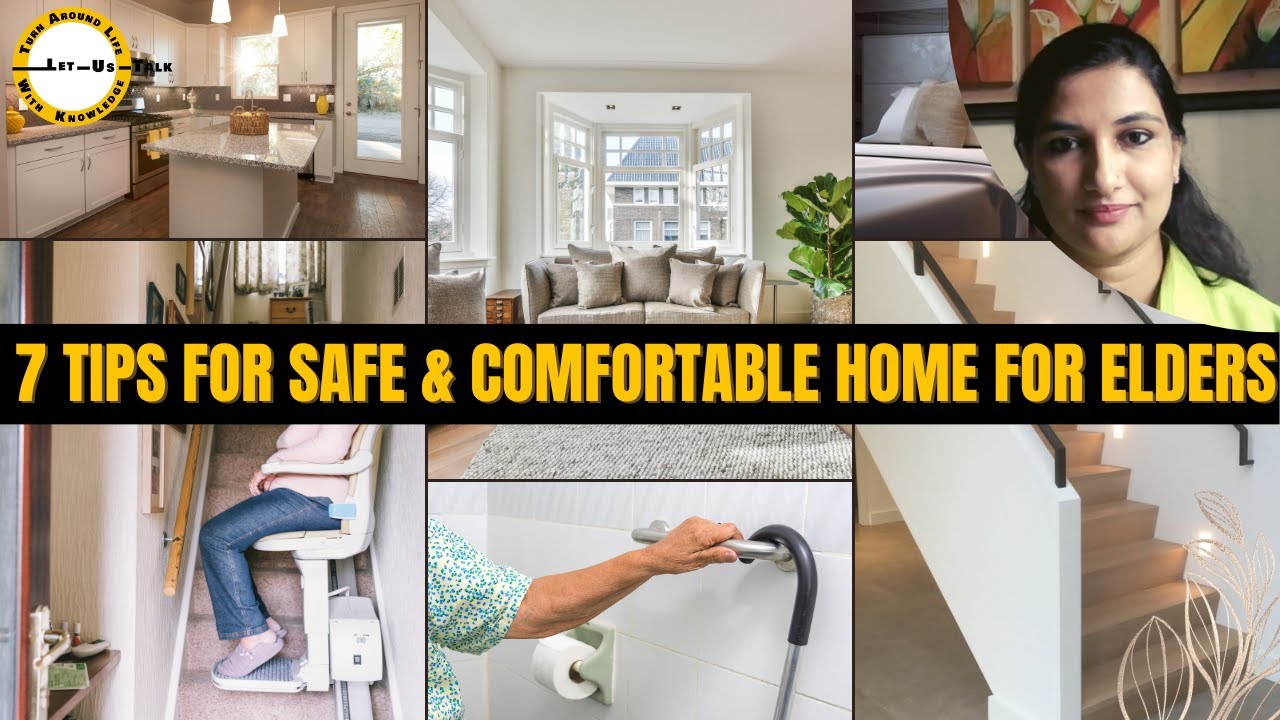 7 Tips To Make Your Home Senior Citizen Friendly | Safe & Comfortable Home For Elders | Easy Living