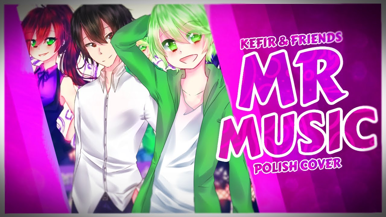 【10人合唱】Mr.Music || Vocaloid (Polish Cover) 【1000+ SPECIAL】
