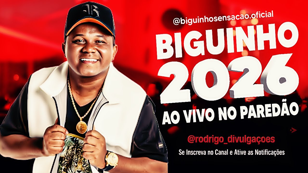 BIGUINHO SENSAÇÃO 2026 – AO VIVO NO PAREDÃO - REPERTÓRIO NOVO