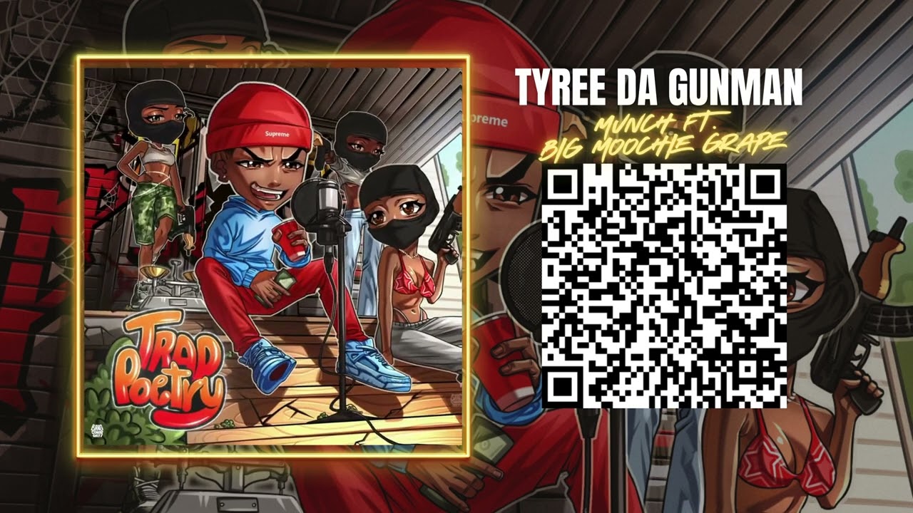 Tyree Da GunMan | Munch ft  Big Moochie Grape | Track 8 of Trap Poetry