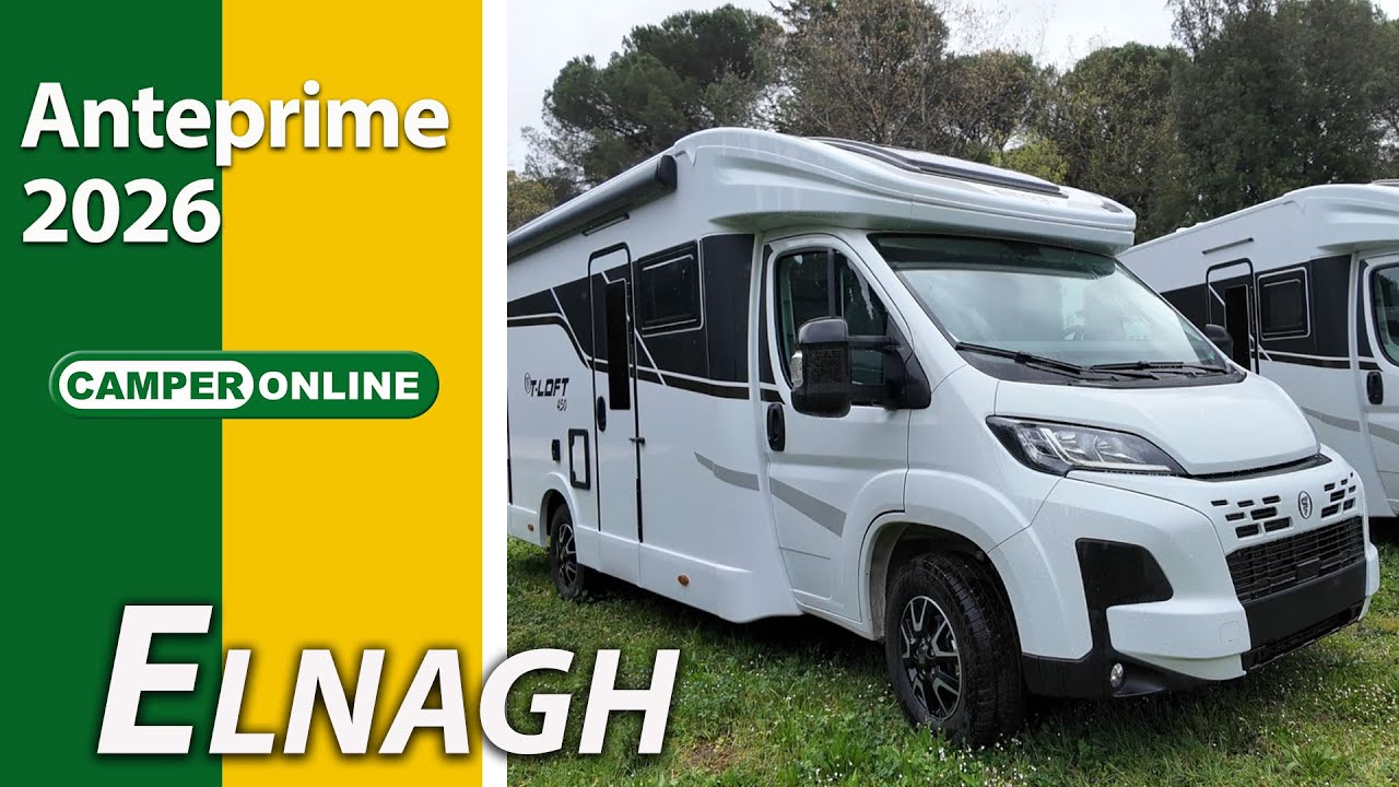 Elnagh: Anteprime novità camper e van 2026
