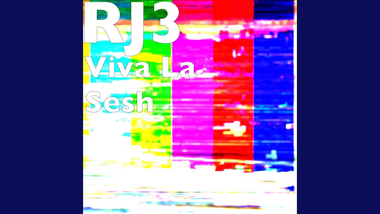 Viva La Sesh