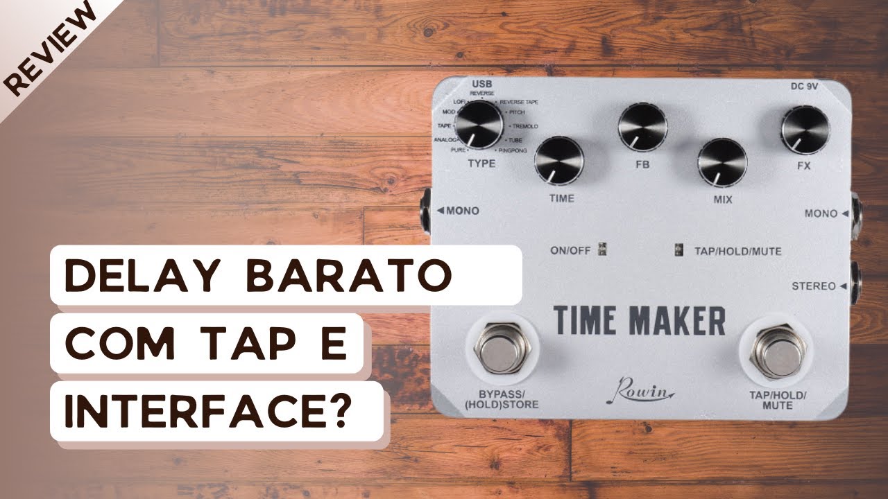 DELAY BOM E BARATO? ROWIN TIME MAKER!