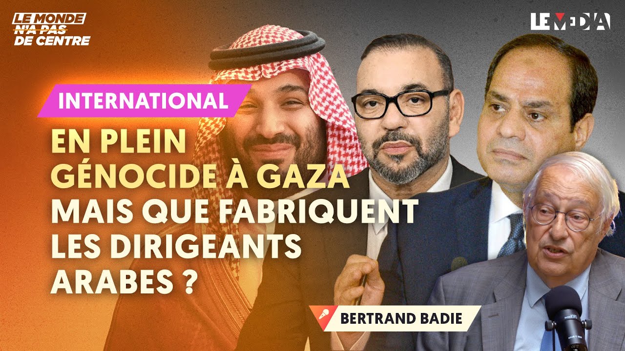 MAROC, ARABIE SAOUDITE, ÉGYPTE, ÉMIRATS, ETC.. : DES TRAÎTRES AU PEUPLE PALESTINIEN ?