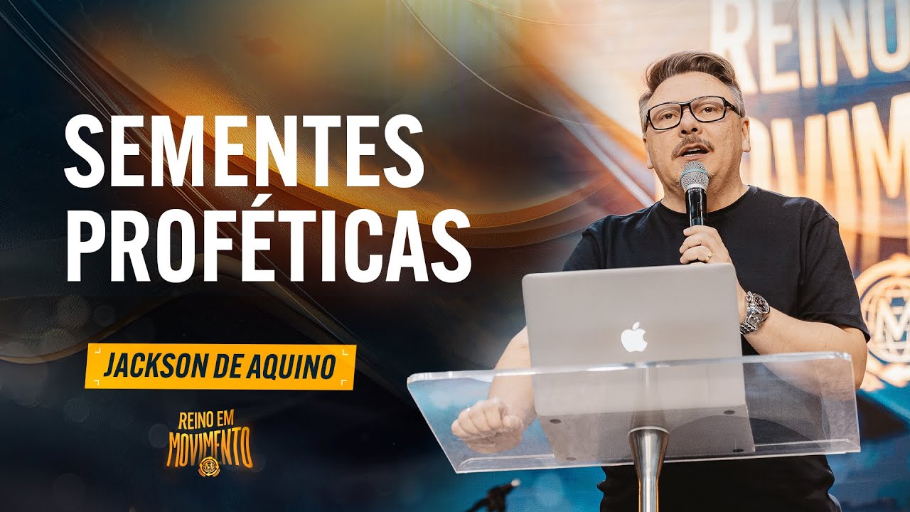 EMAP O REINO EM MOVIMENTO | SEMENTES PROF&Eacute;TICAS | Jackson de Aquino - 28/07/2025