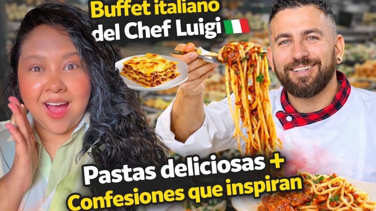 Buffet italiano del Chef Luigi 🇮🇹🍝 | Pastas deliciosas + Confesiones que inspiran