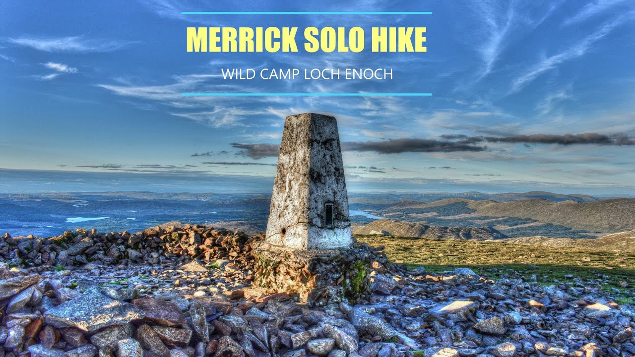 Merrick Mountain Solo Hike- Wild Camp Loch Enoch Scotland