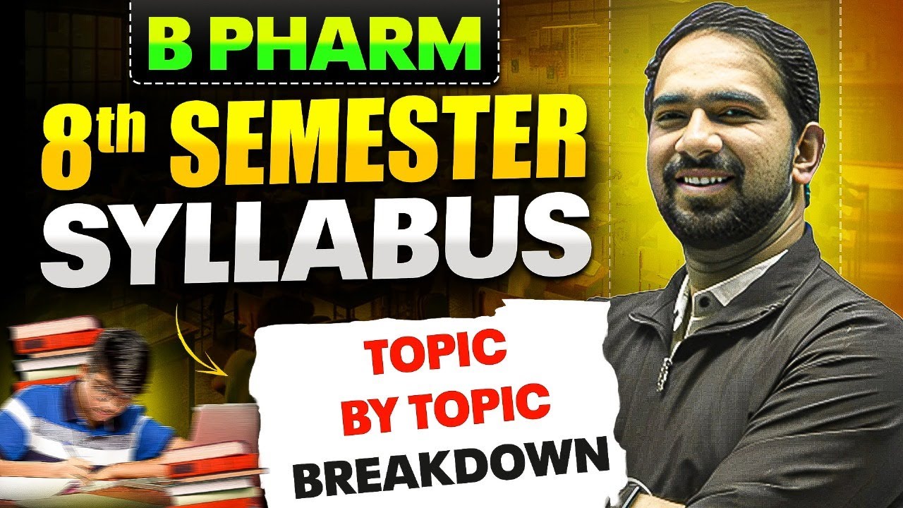 B Pharm 8th Semester Full Syllabus Explained | B Pharm Complete Topic-Wise Breakdown | PW B Pharm