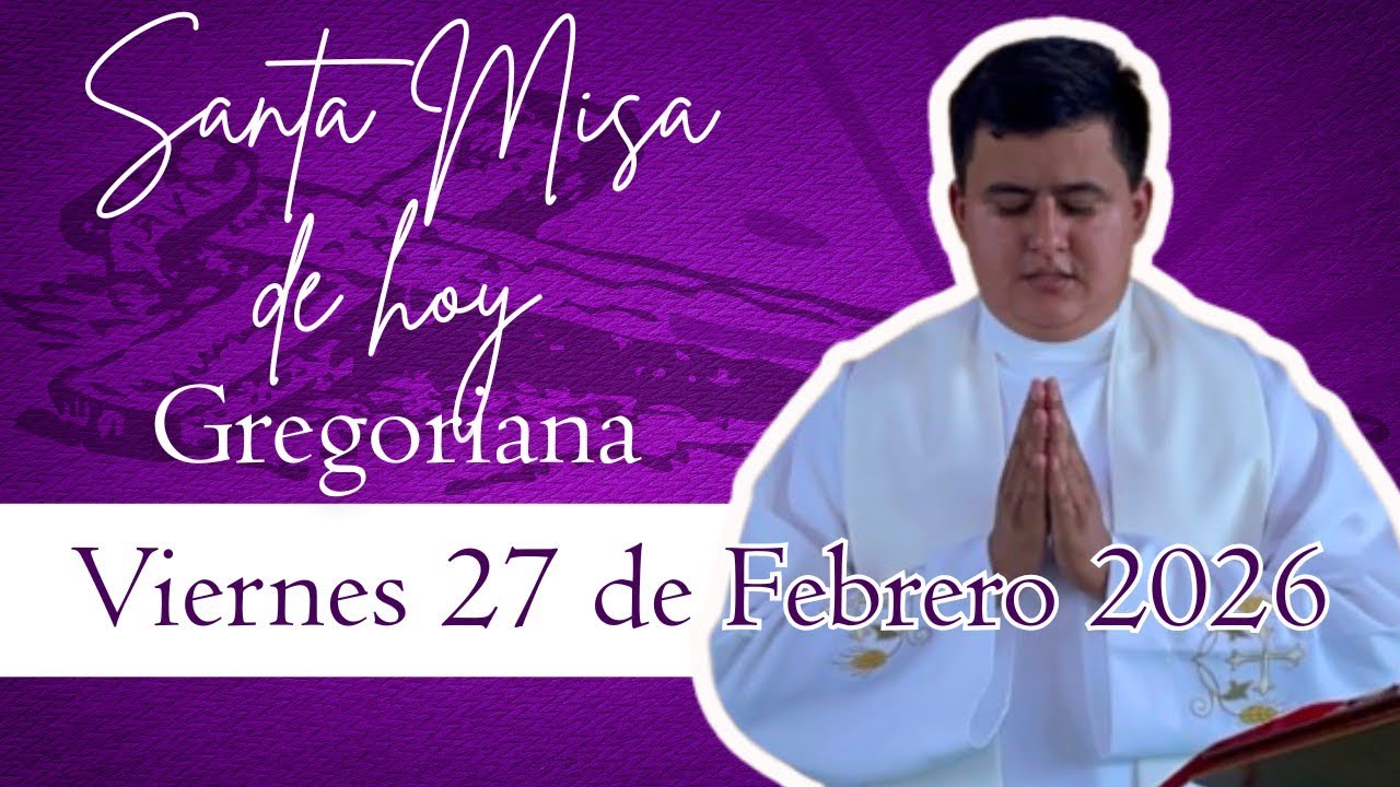 SANTA MISA DE HOY | Con el Padre Umaña Ángel / 27 de Febrero 
