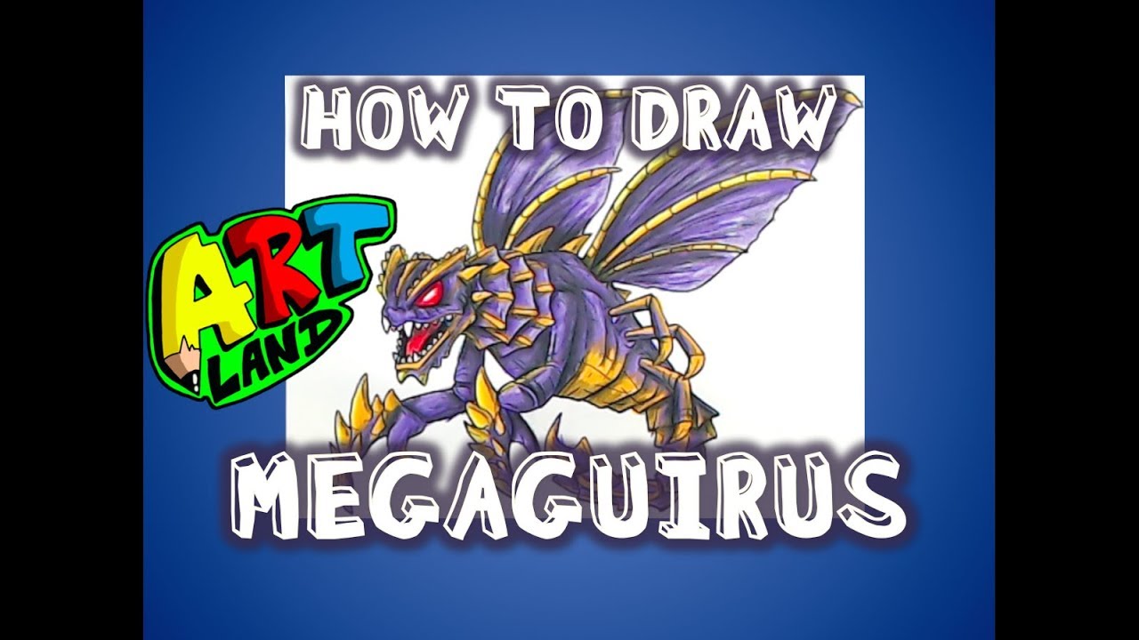 How to Draw MEGAGUIRUS