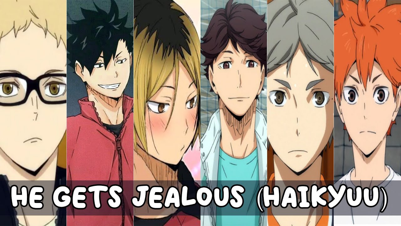 He gets jealous | multi character x Listener | haikyuu ASMR
