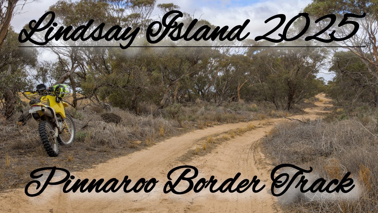 Lindsay Island - 2025 - Border Track to Pinnaroo