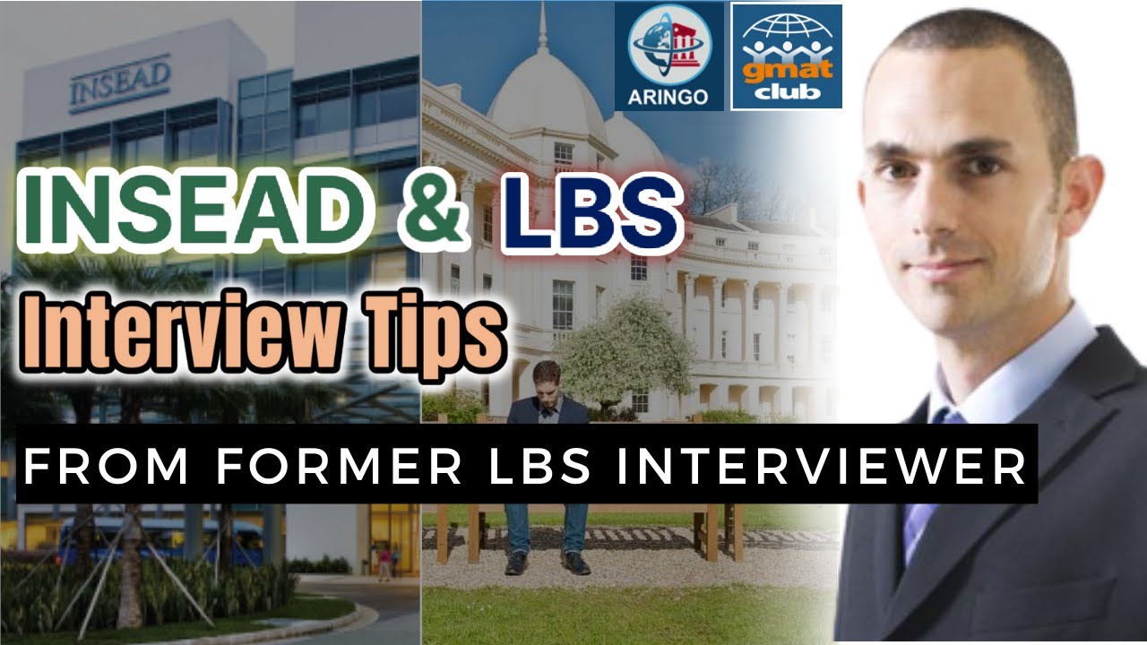 How to Ace #INSEAD & #LBS Admissions Interview? | #Interview Tips | #MBA Interview Series EP7