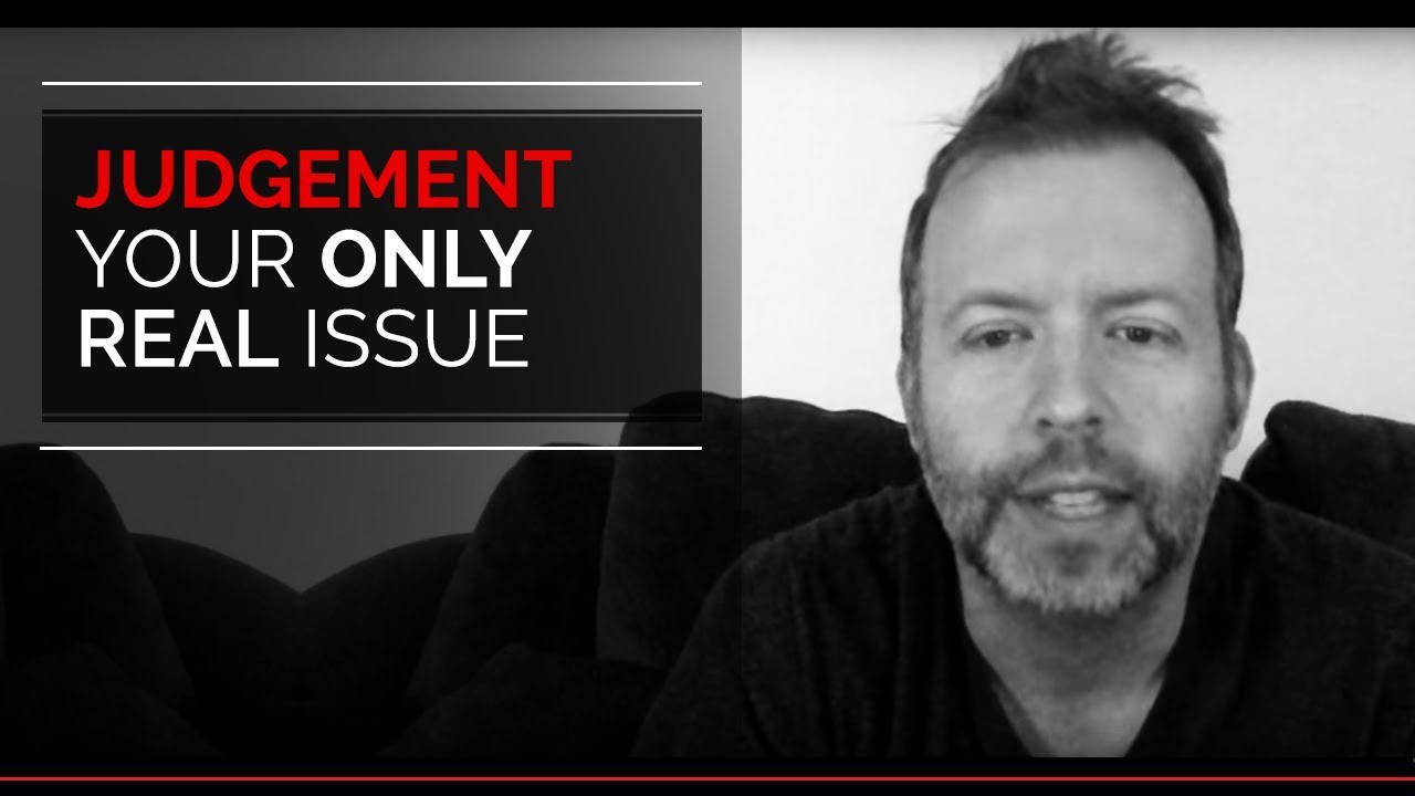 Kyle Cease - Judgement, Your Only Real Issue.