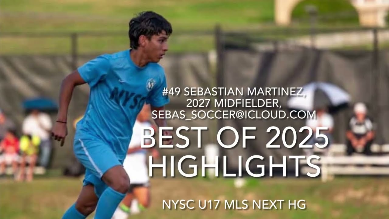 Best of 2025 Highlights. #49 Sebastian Martinez, Midfielder Class 2027, 3.9 GPA NYSC MLS Next U17 HG